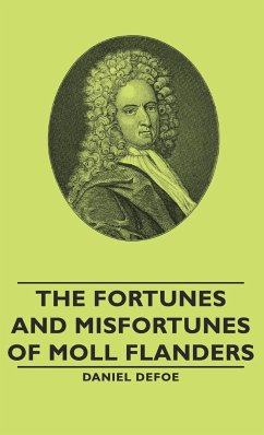 The Fortunes and Misfortunes of Moll Flanders - Defoe, Daniel
