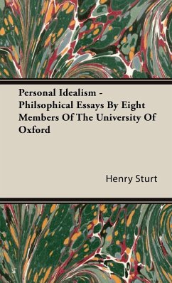 Personal Idealism - Philsophical Essays By Eight Members Of The University Of Oxford - Sturt, Henry