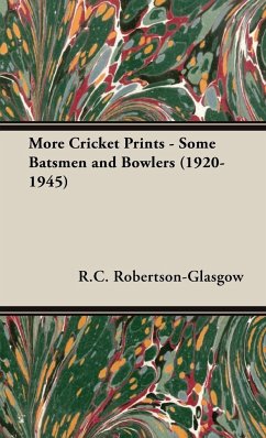 More Cricket Prints - Some Batsmen and Bowlers (1920-1945) - Robertson-Glasgow, R. C.