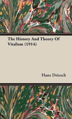 The History and Theory of Vitalism (1914) - Driesch, Hans