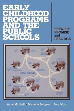 Early Childhood Programs and the Public Schools - Marx, Fern; Seligson, Michelle; Mitchell, Anne