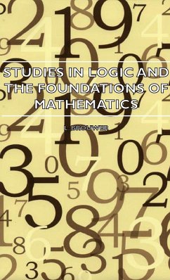 Studies in Logic and the Foundations of Mathematics - The Axiomatic Method with Special Reference to Geometry and Physics - Brouwer, L.