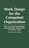 Work Design for the Competent Organization