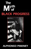 The Myth of Black Progress