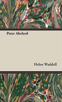 Peter Abelard - Waddell, Helen