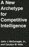 A New Archetype for Competitive Intelligence