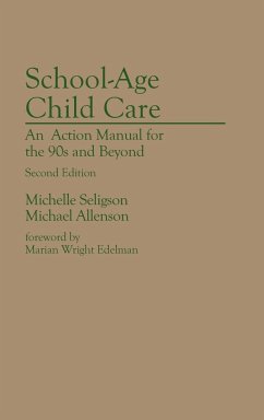 School-Age Child Care - Seligson, Michelle; Allenson, Michael