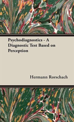 Psychodiagnostics - A Diagnostic Test Based on Perception - Rorschach, Hermann