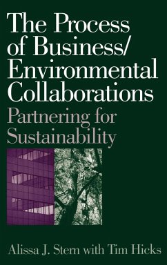 Process of Business/Environmental Collaborations - Stern, Alissa J.; Hicks, Tim