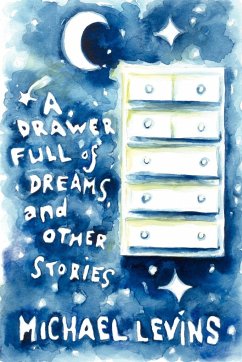 A Drawer Full of Dreams - Levins, Michael