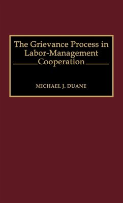 The Grievance Process in Labor-Management Cooperation - Duane, Michael John