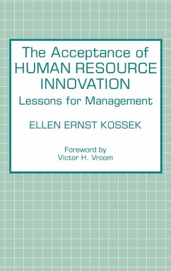 The Acceptance of Human Resource Innovation - Kossek, Ellen Ernst; Ernst Kossek, Ellen