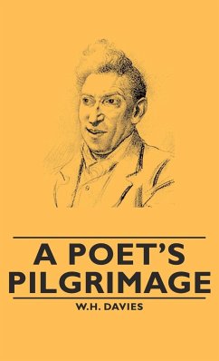 A Poet's Pilgrimage - Davies, W. H.