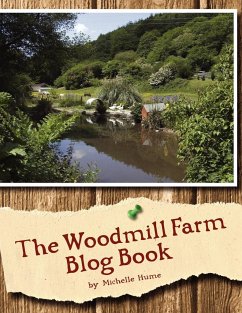 The Woodmill Farm Blog Book - Hume, Michelle