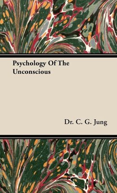 Psychology of the Unconscious - Jung, C. G.; Jung, C. G.