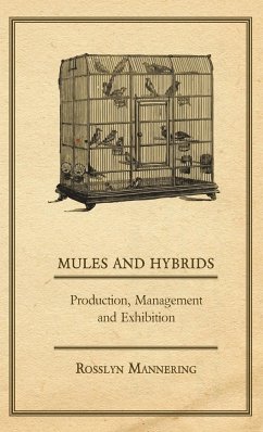 Mules and Hybrids - Production, Management and Exhibition