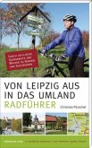 Von Leipzig aus in das Umland