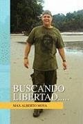 Buscando Libertad.....