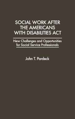 Social Work After the Americans with Disabilities ACT - Pardeck, John T. PH. D .