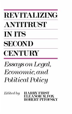 Revitalizing Antitrust in Its Second Century