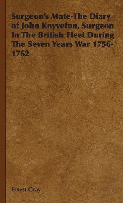 Surgeon's Mate-The Diary of John Knyveton, Surgeon in the British Fleet During the Seven Years War 1756-1762