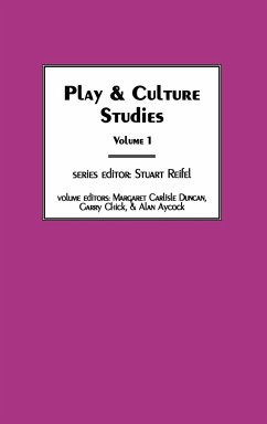 Play & Culture Studies, Volume 1 - Chick, Garry; Aycock, Alan