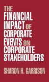 The Financial Impact of Corporate Events on Corporate Stakeholders