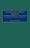 Significant Current Issues in International Taxation