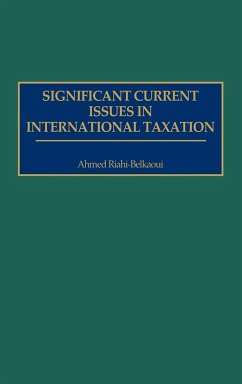 Significant Current Issues in International Taxation - Riahi-Belkaoui, Ahmed