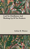 Coal Tar Distillation And Working Up Of Tar Products