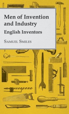 Men of Invention and Industry - English Inventors - Smiles, Samuel