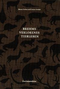 Brehms verlorenes Tierleben