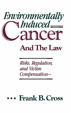 Environmentally Induced Cancer and the Law - Cross, Frank B.