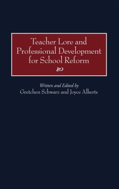 Teacher Lore and Professional Development for School Reform