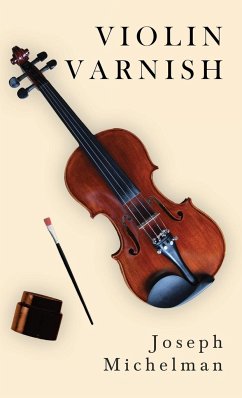 Violin Varnish - Michelman, Joseph