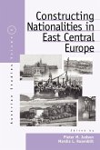 Constructing Nationalities in East Central Europe