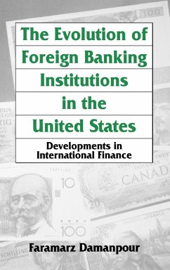 The Evolution of Foreign Banking Institutions in the United States - Damanpour, Faramarz