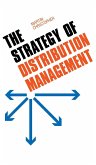 The Strategy of Distribution Management