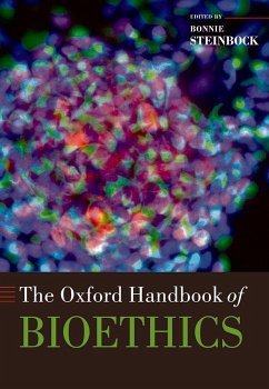 The Oxford Handbook of Bioethics - Steinbock, Bonnie (ed.)