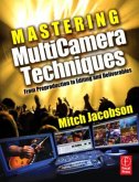 Mastering MultiCamera Techniques Mastering MultiCamera Techniques