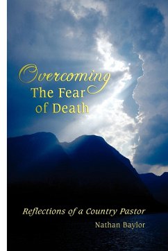 Overcoming the Fear of Death - Baylor, Nathan