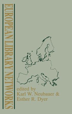 European Library Networks - Neubauer, Karl W.; Dyer, Esther R.