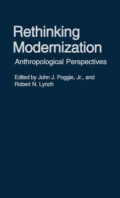 Rethinking Modernization - Poggie, John; Lynch, Robert N.; Unknown