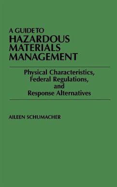 A Guide to Hazardous Materials Management - Schumacher, Aileen