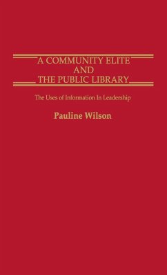 A Community Elite and the Public Library - Wilson, Pauline; Unknown