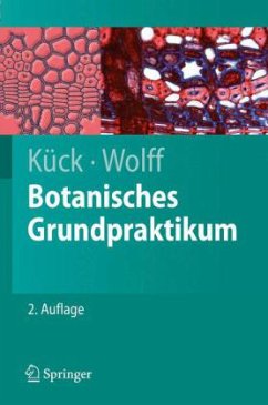 Botanisches Grundpraktikum - Kück, Ulrich; Wolff, Gabriele