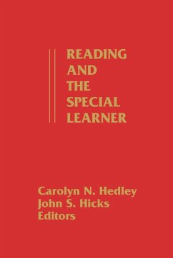 Reading and the Special Learner - Hedley, Carolyn N.; Hicks, John S.