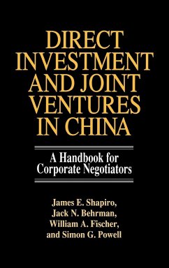 Direct Investment and Joint Ventures in China - Shapiro, James E.; Behrman, Jack N.; Fischer, William A.