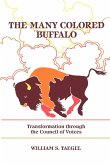The Many Colored Buffalo
