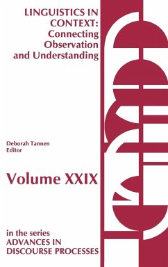 Linguistics in Context--Connecting Observation and Understanding - Tannen, Deborah